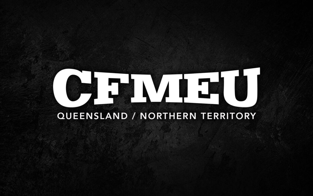 The CFMEU is here for you